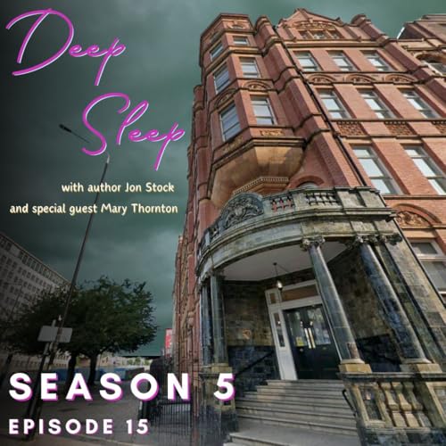 S5 Episode 15: Deep Sleep