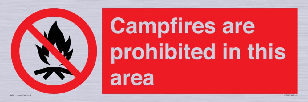 Campfires are prohibited this area Sign - 600x200mm - L62