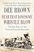 Hear That Lonesome Whistle Blow: The Epic Story of the Transcontinental Railroads