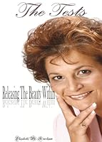 The Tests: Releasing the Beauty Within 0976786230 Book Cover