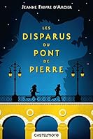 Les Disparus Du Pont de Pierre 2362313239 Book Cover