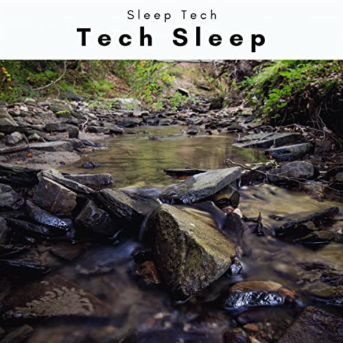 2022 Tech Sleep by Sleep Tech on Amazon Music Unlimited