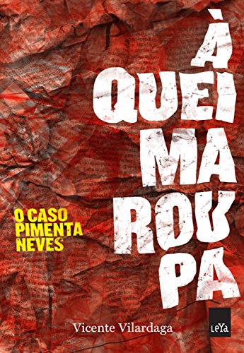 À queima roupa: O caso Pimenta Neves - Vilardaga, Vicente