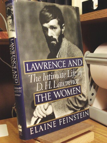 Lawrence and the Women: The Intimate Life of D.H. Lawrence