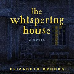 The Whispering House Audiolibro Por Elizabeth Brooks arte de portada