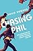 Chasing Phil: The Adventures of Two Undercover FBI Agents with the World’s Most Charming Con Man (English Edition) Most und günstig Kaufen-Chasing Phil: The Adventures of Two Undercover FBI Agents with the World’s Most Charming Con Man (English Edition)