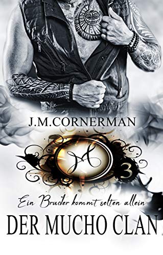 Der Mucho Clan 3 - Philipo Mucho: Ein Bruder kommt selten allein Der Mucho Clan 3 - Philipo Mucho: Ein Bruder kommt selten allein