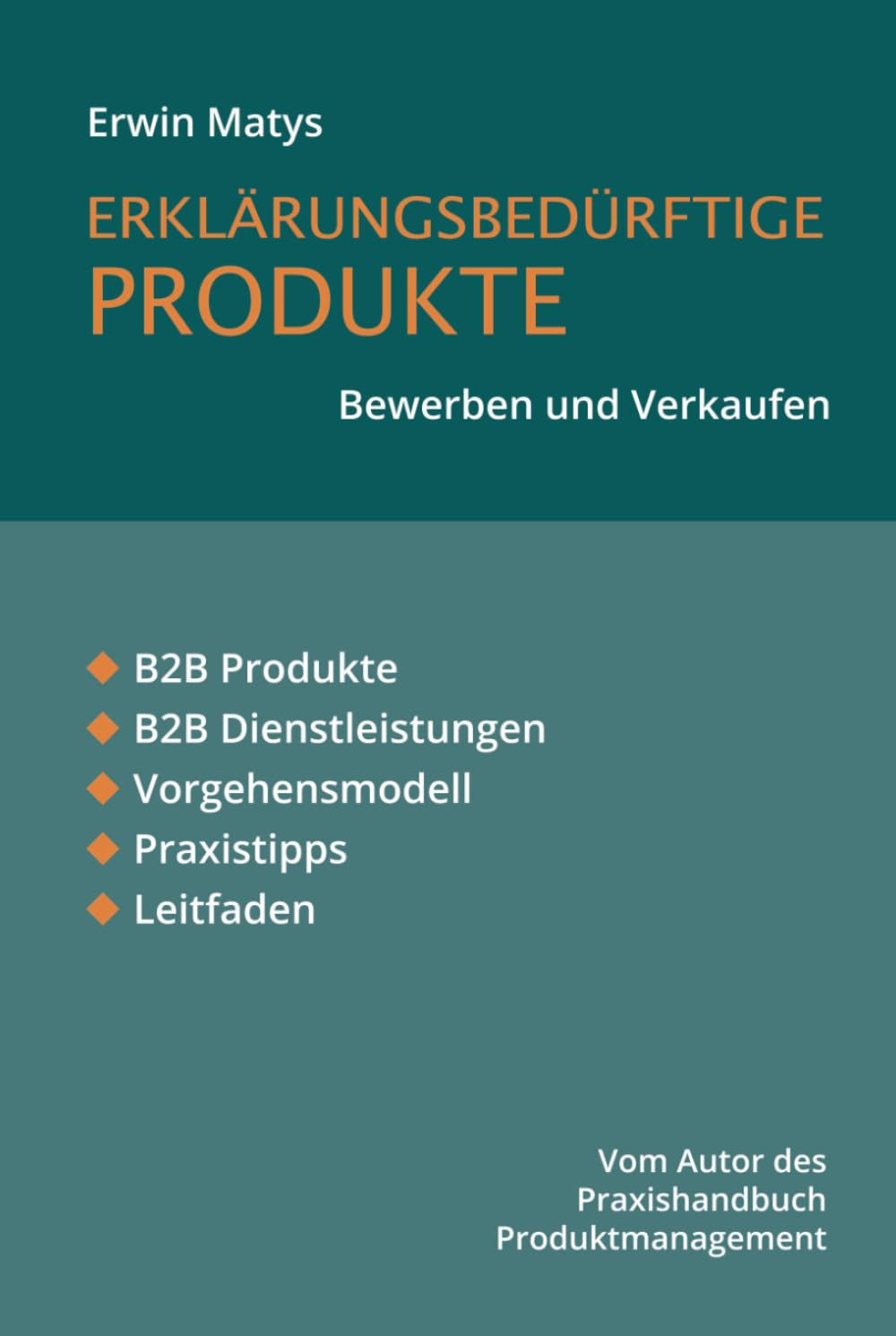 Erklärungsbedürftige Produkte bewerben und verkaufen