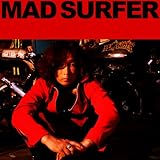 Mad Surfer 歌詞