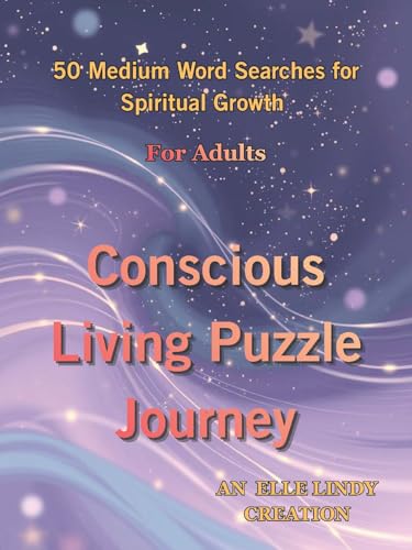 Conscious Living Puzzle Journey: 50 Medium Word Searches for Spiritual Growth (Kindle Scribe only) (English Edition)