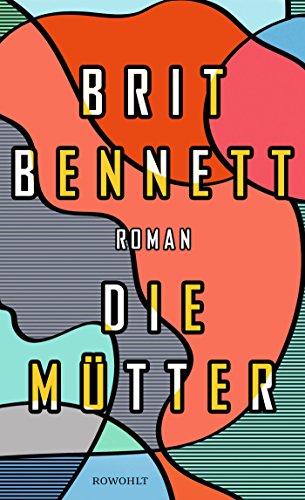 Buchseite und Rezensionen zu 'Die Mütter' von Brit Bennett