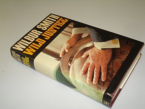 Wild Justice by Smith Wilbur (1979-05-04) B01FKTD6PG Book Cover