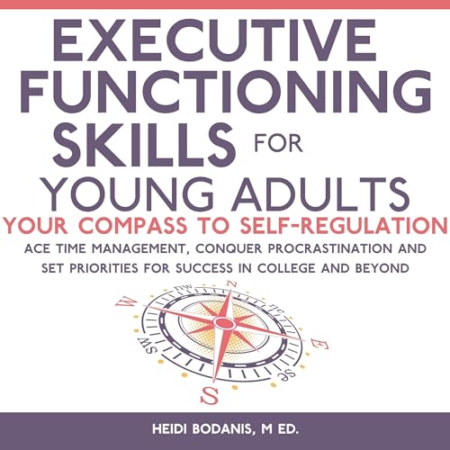 Executive Functioning Skills for Young Adults by Heidi Bodanis episode artwork