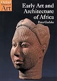 Early Art and Architecture of Africa (Oxford History of Art)