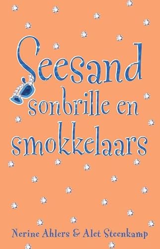 Seesand, sonbrille & smokkelaars (SSS-reeks Book 4) (Afrikaans Edition)
