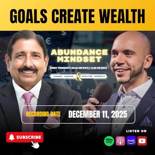 Goals Create Wealth | Abundance Mindset [SHORTS] Podcast Por  arte de portada