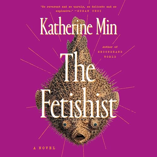 The Fetishist by Katherine Min episode artwork