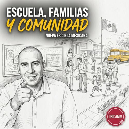 Escuela, Familias y Comunidad en la NEM | Relaciones Pedag&oacute;gicas + Simulador USICAMM