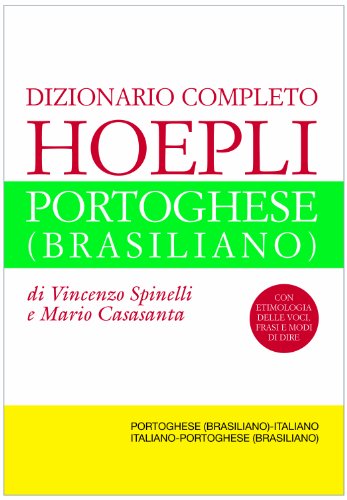 Dizionario completo italiano-portoghese (brasiliano) e portoghese (brasiliano)-italiano