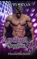 Amethyst Gryphon: A Paranormal Shifter Romance 1717815448 Book Cover