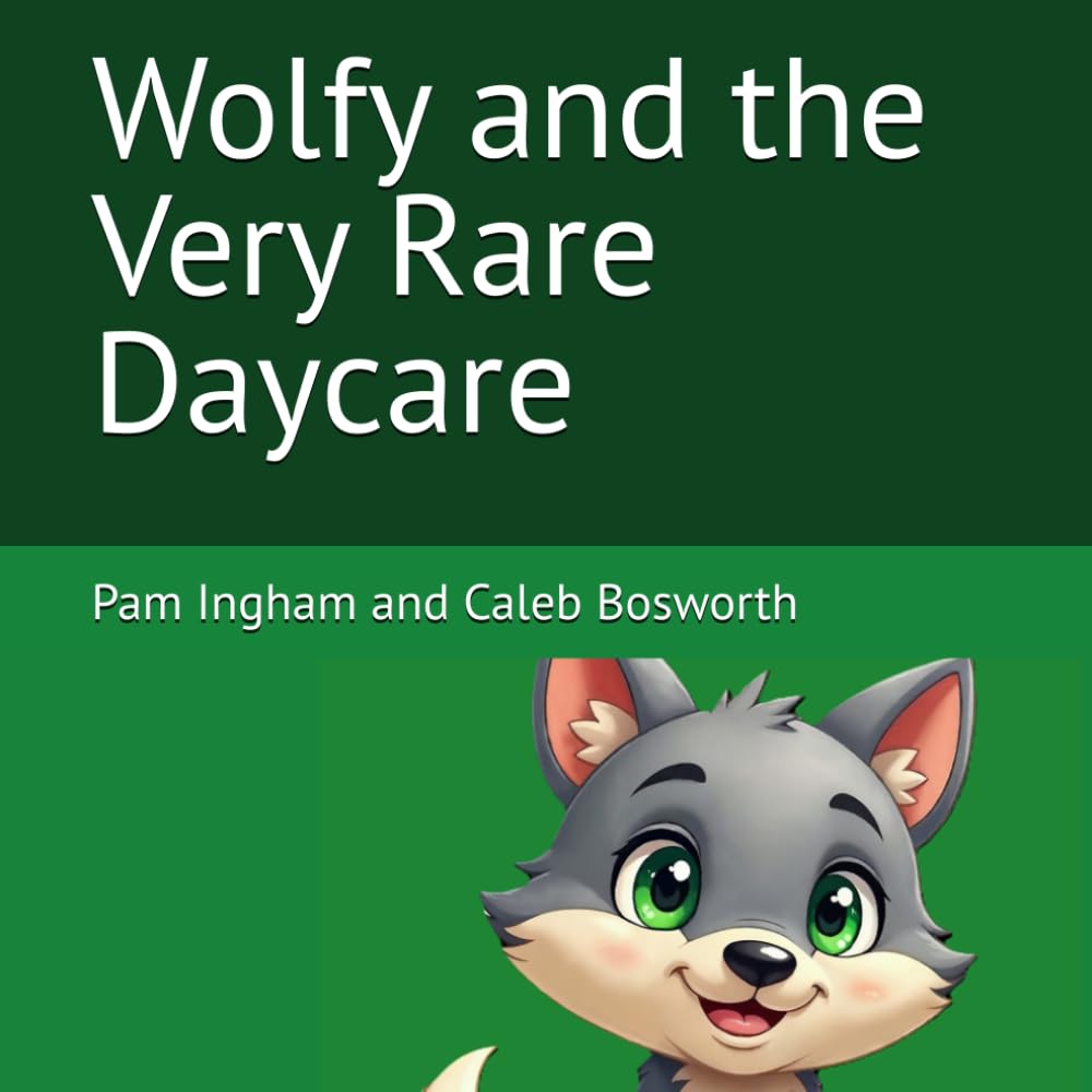 Wolfy and the Very Rare Daycare (Very Rare Daycare Books)