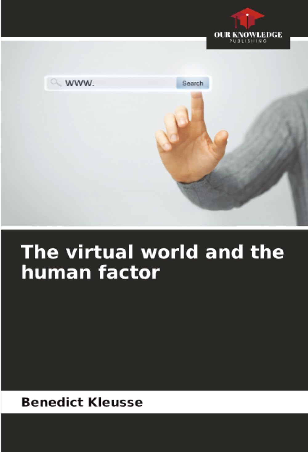The virtual world and the human factor