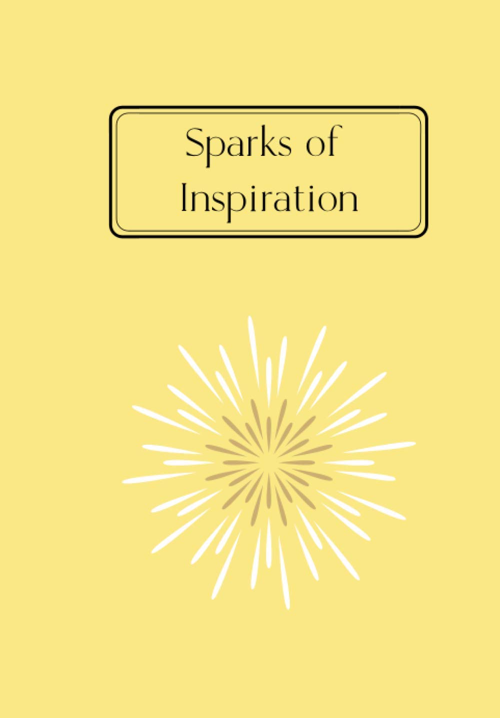 Sparks of Inspiration