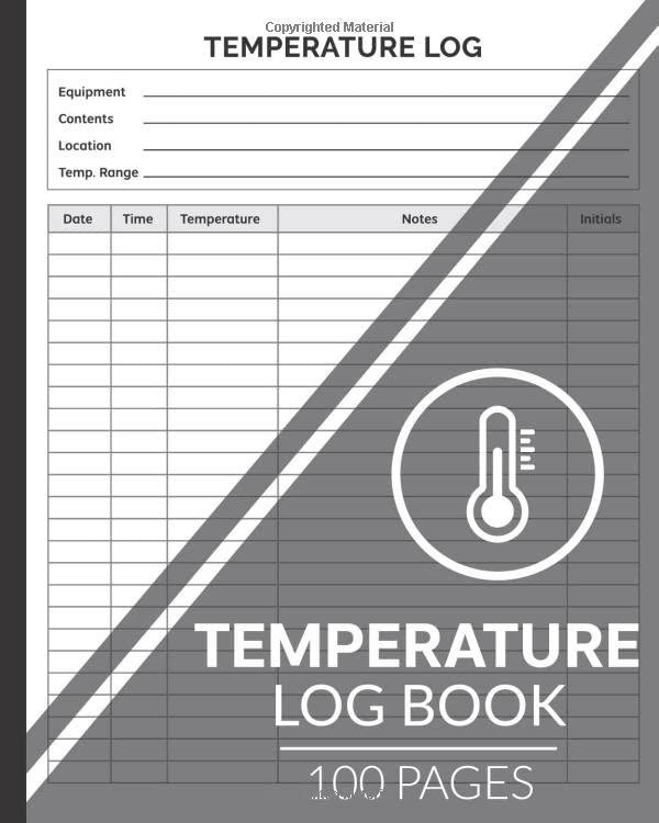 Temperature Log Book: Medical Log Book, Food Temperature Log Sheets, Daily Temperature Log Sheet For Refrigerator, Perfect for Business, Home & More Paperback – June 20, 2020