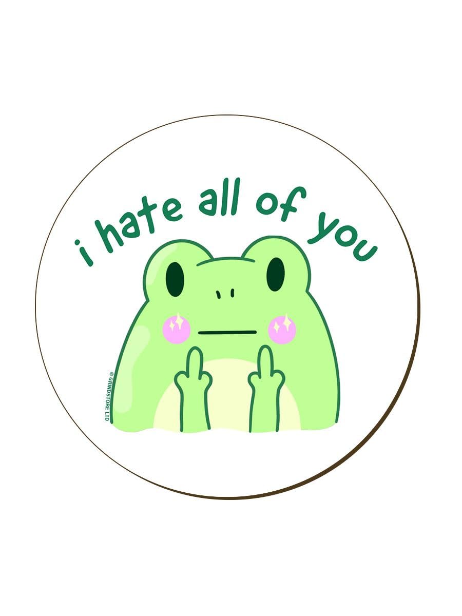 Grindstore I Hate All Of You Frog Coaster