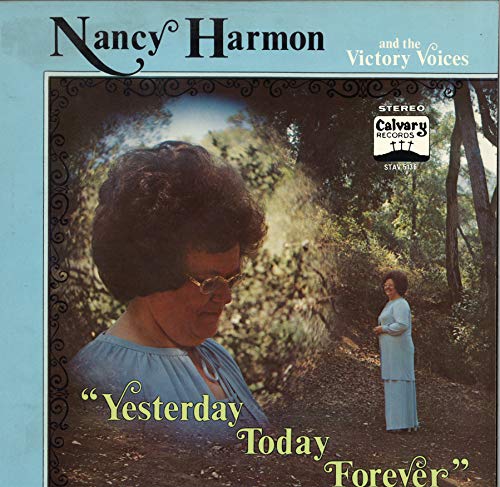 Nancy Harmon and the Victory Voices - "Yesterday, Today, Forever"