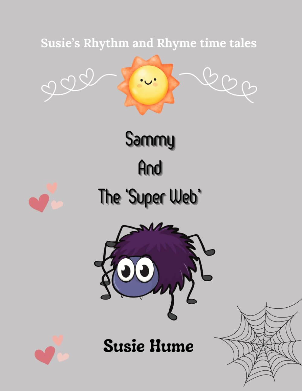 Sammy and The Super Web (Susie's Rhythm and Rhyme time tales)