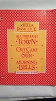 All Through the Town, Out Came the Sun Morning Bells Skills Practice 0663519764 Book Cover