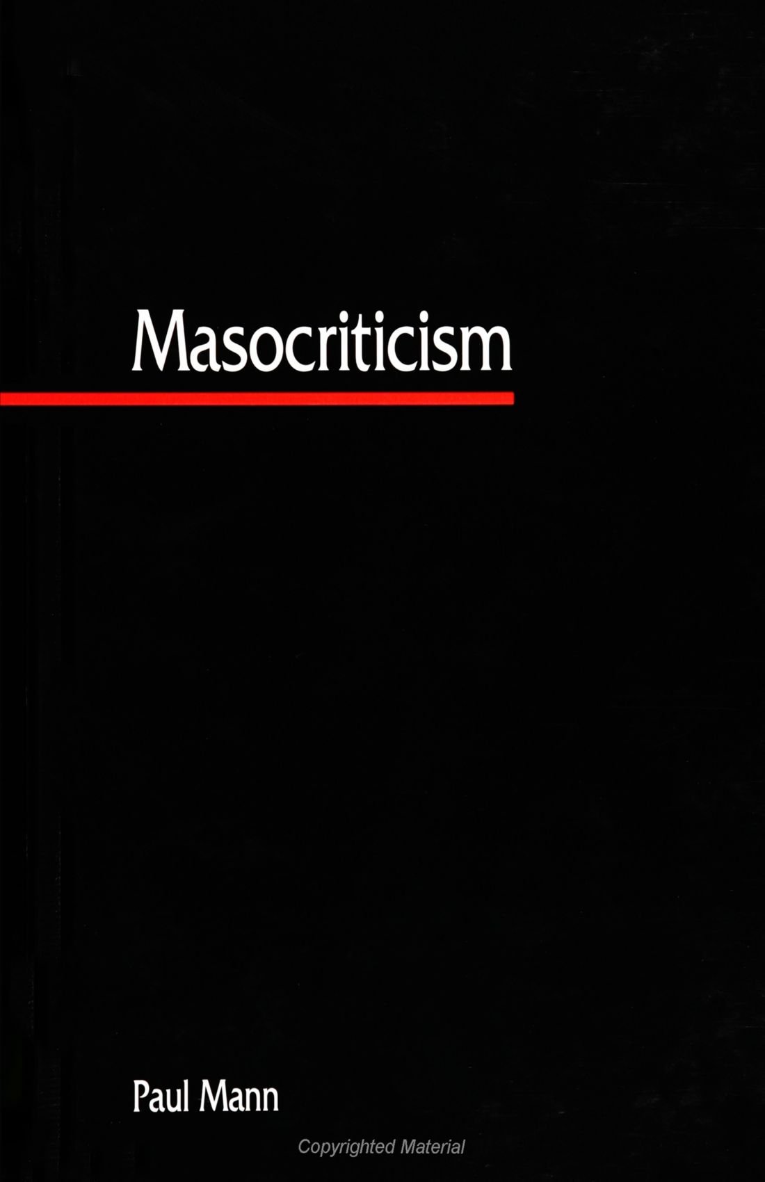 Masocriticism (SUNY series in Postmodern Culture)