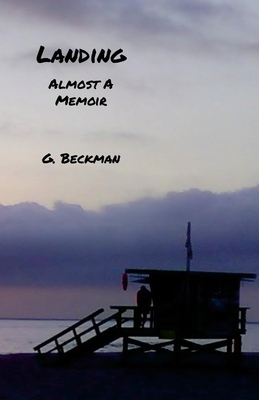 Landing: Almost A Memoir