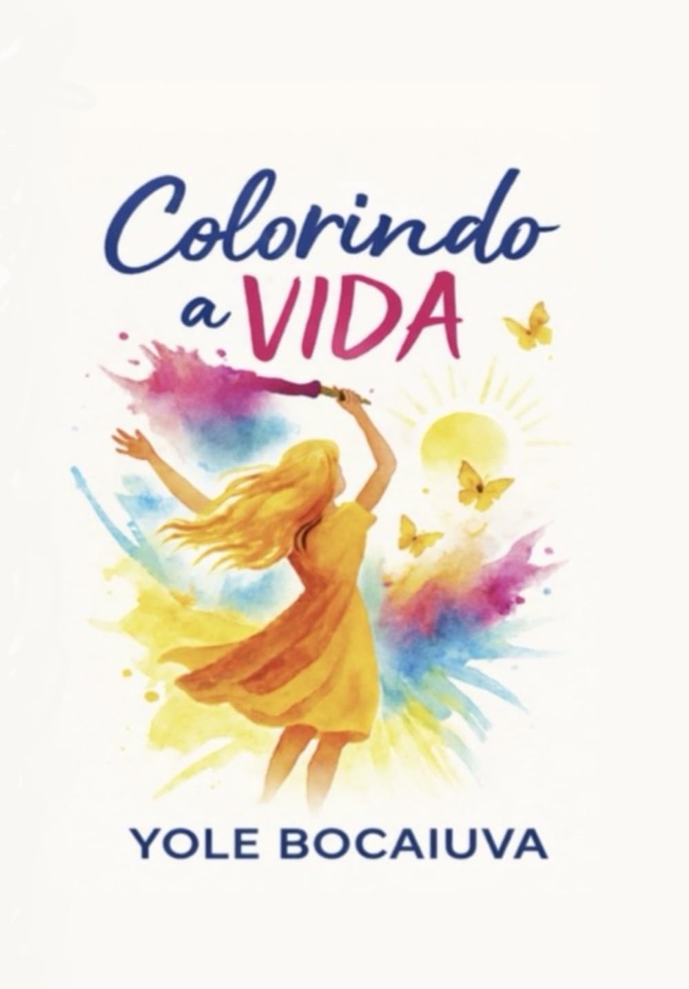 Colorindo a Vida: Transformando o ordinário em extraordinário