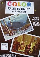 Color with Palette Knife and Brush No. 63 B000S6CIHO Book Cover