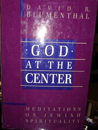 God at the Center: Meditations on Jewish Spirituality book cover