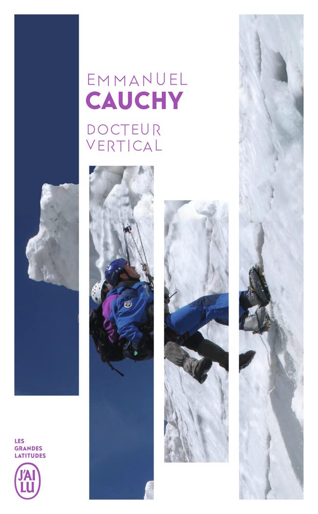 Docteur vertical: Mille et un secours en montagne