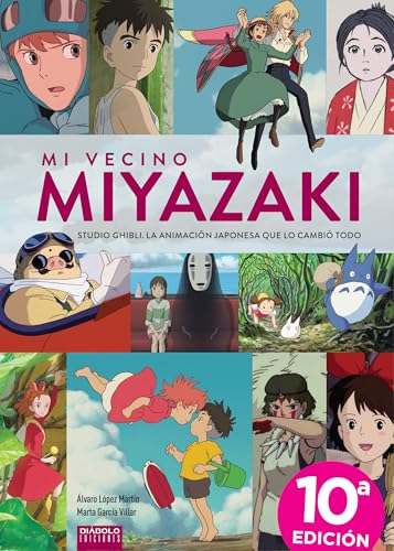 MI VECINO MIYAZAKI. STUDIO GHIBLI, LA ANIMACIÓN JAPONESA QUE
