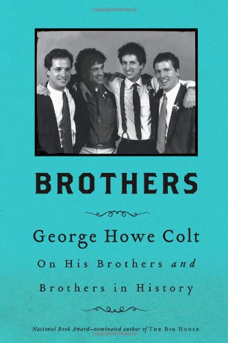 Brothers: On His Brothers and Brothers in History
