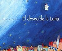 El deseo de la Luna 8481314250 Book Cover
