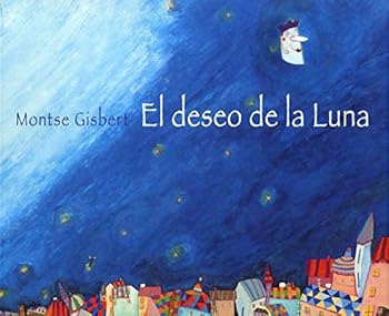 Hardcover El deseo de la luna (Spanish Edition) [Spanish] Book