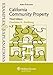 California Community Property: Examples & Explanations 3e