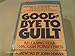 Goodbye to Guilt: Releasing Fear through Forgiveness