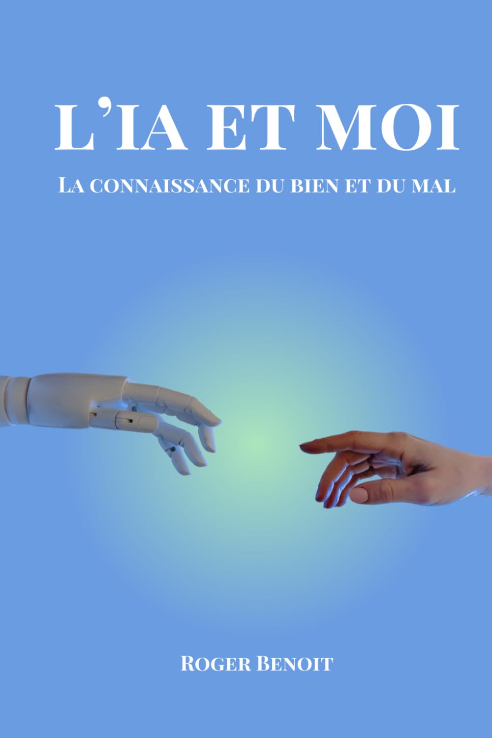 L’IA et Moi La connaissance du bien et du mal.