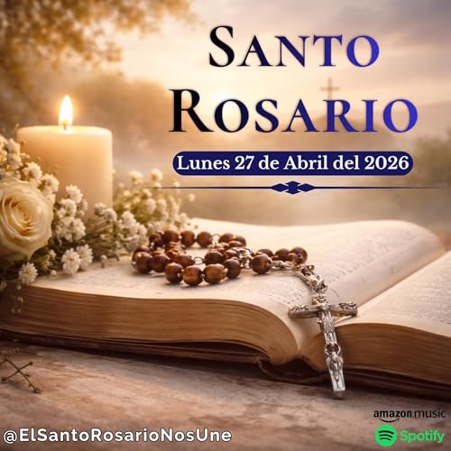 Santo Rosario de Hoy Lunes | Misterios Gozosos