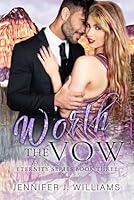 Worth the Vow: Special Edition Paperback (Eternity Series) (Eternity Series Special Edition Paperbacks) B0DDJPQKVZ Book Cover