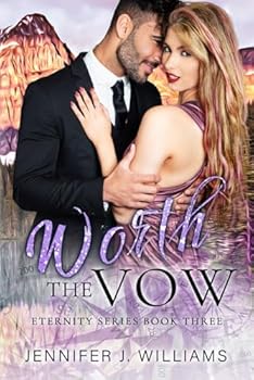 Worth the Vow: Special Edition Paperback (Eternity Series) (Eternity Series Special Edition Paperbacks) - Book #3 of the Eternity