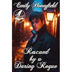 Rescued by a Daring Rogue Audiobook By Emily Honeyfield cover art