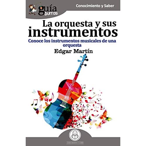 GuíaBurros La orquesta y sus instrumentos: Conoce los instrumentos musicales de una orquesta: 53